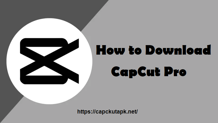 How to Download CapCut Pro